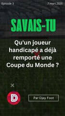 Un joueur handicapé a déjà remporté une Coupe du Monde ?
