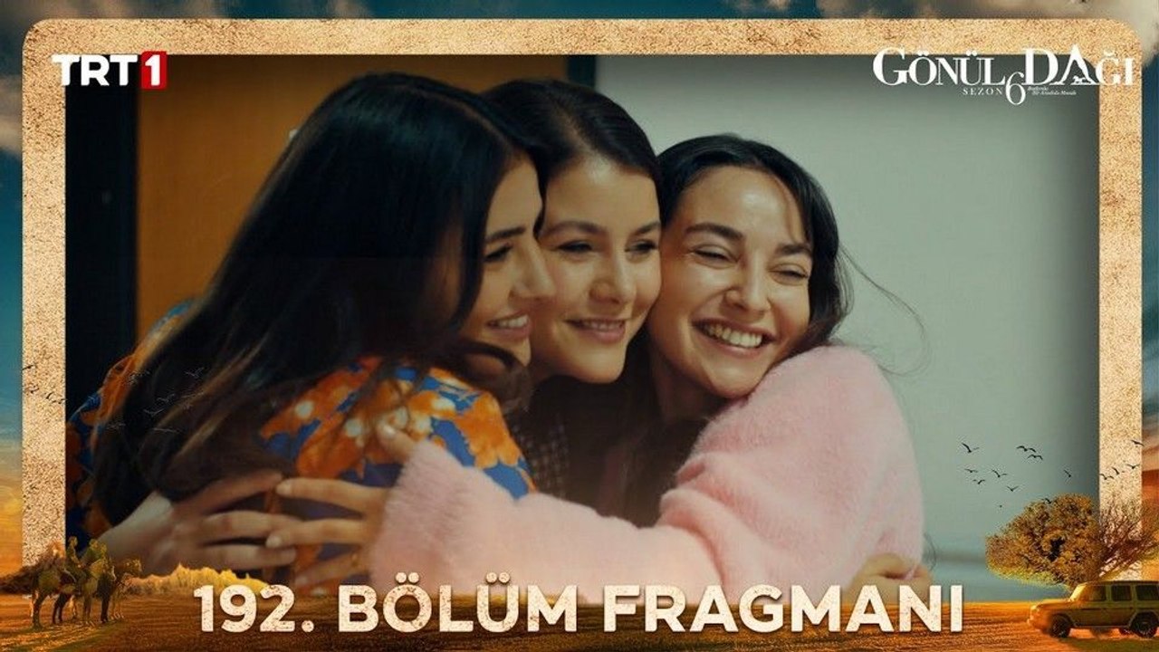 Gönül Dağı 192.Bölüm - Gönül Dağı - Sezon 6 - Bölüm 192 - Fragman VCRH STCRH