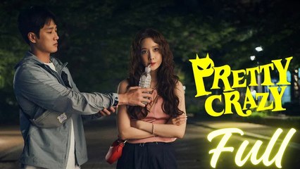 Pretty Crazy Episode 1 🌟 English Subbed | Watch Now on VeloraTV