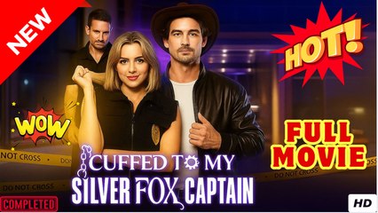 ♥️🌟 Cuffed To My Silver Fox Captain - Full