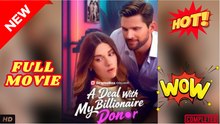 🧡🍏 🔥 Deal With My Billionaire Donor #Full 2025