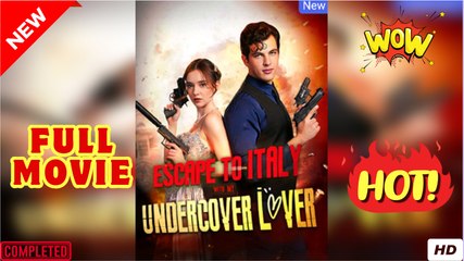 🧡🍏 🔥 Escape To Italy With My Undercover Lover & Detailed Version - Full Movie