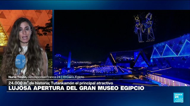 Egipto inaugura el Gran Museo Egipcio con una noche de cultura y orgullo nacional