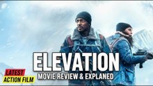 Elevation: Movie Review & Explained