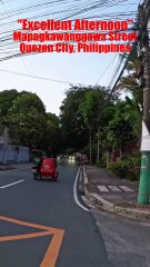 Excellent Afternoon on Mapagkawanggawa Street in Quezon City, Philippines