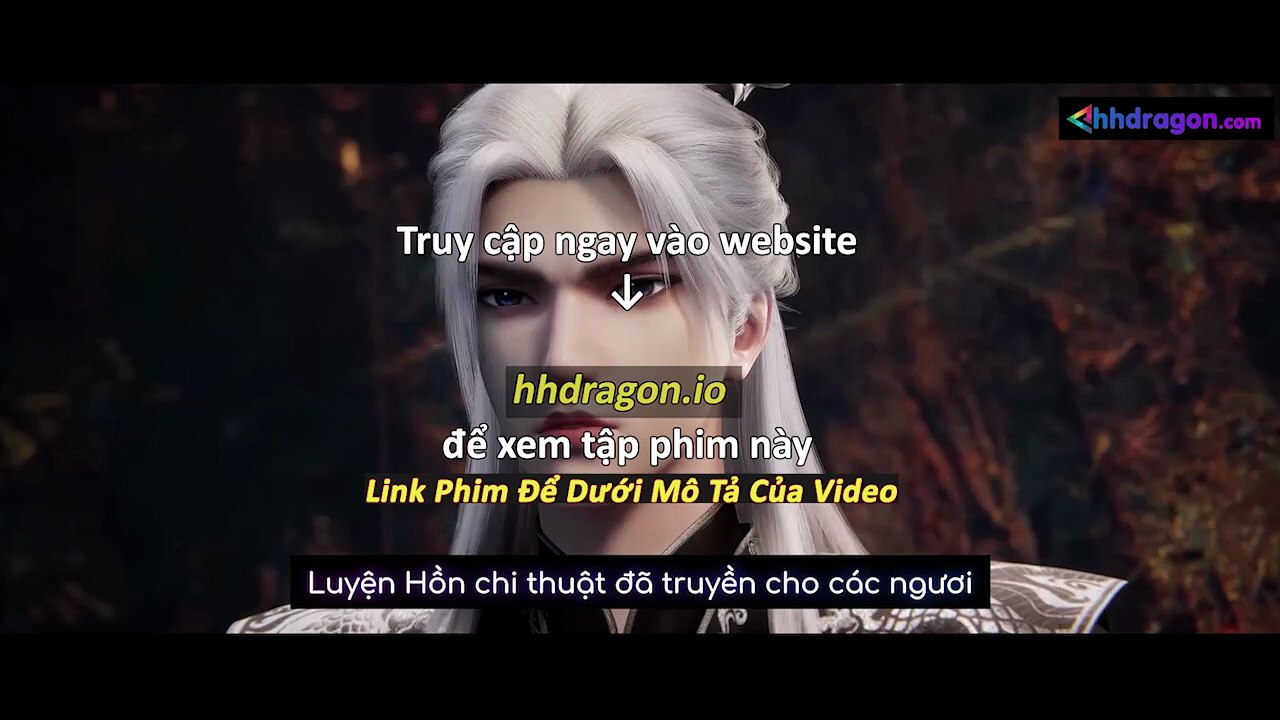 Tiên Nghịch Tập 113 Vietsub Thuyết Minh Tiếng Việt