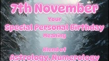 7 November  Happy Birthday!!  🌟 Timeless Birthday Messages !