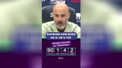 Caicedo and Rodri are WORLD'S BEST defensive midfielders - Maresca