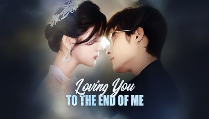 Loving You To The End Of Me #FullMovie