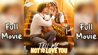 Tell Me Not to Love You (2025) Full