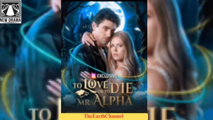 🍏💜⚠️✅🏁🔥 09.04 🌹 11.02 To Love or to Perish Mr Alpha dailymotion 🌍x9t2kwi
