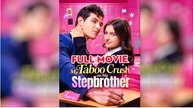[Hot 2025🔥] The Forbidden Crush, My Stepbrother - Full 2025 DRW