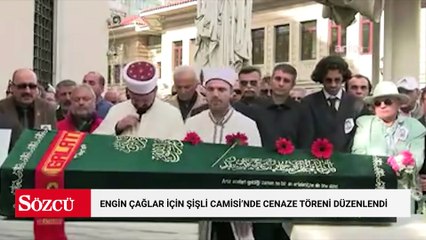Engin Çağlar için Şişli Camisi'nde cenaze töreni düzenlendi