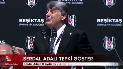 Serdal Adalı: 11 ayda bu kulübün içinden geçtiniz