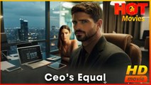 Ceo's Equal | Full Movie HD - Best Drama ShortFilms Hot Romance Office Love