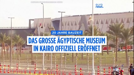 Jahrhundertprojekt vollendet: Ägypten eröffnet das größte Archäologische Museum der Welt