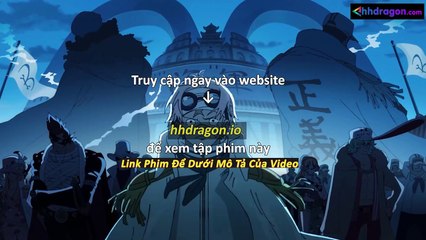 Đảo Hải Tặc One Piece Tập 1147 Vietsub Thuyết Minh Tiếng Việt