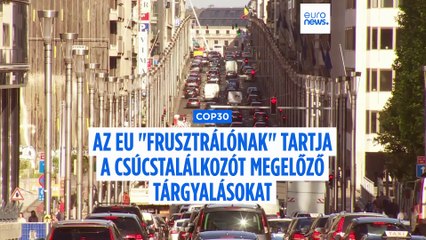 Szakértő bírálja az EU-t a COP30 kezdete előtt: "az éghajlatváltozás nem várja meg a háború végét"