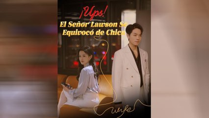 ¡Ups! El SeñOr Lawson Se Equivocó De Chica Episodio Completo