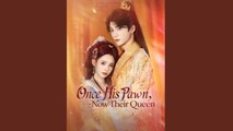 Once His Pawn Now Their Queen S - Full Movie