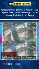 Reckless Driving Shocker in Kerala! Teen’s Joyride Turns Chaotic | Shocking CCTV & Highway Crash Caught on Camera