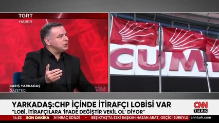 Yarkadaş: CHP içinde itirafçı lobisi var