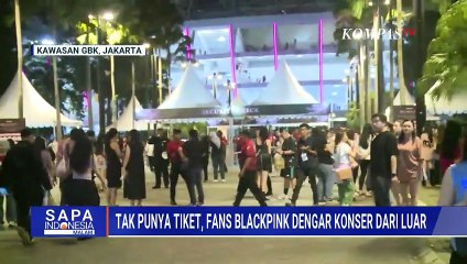 Tak Punya Tiket, Penggemar Blackpink Memilih Dengar Konser Dari Luar | SAPA MALAM