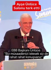 Dervişoğlu'nun sözleri üzerine Ayşe Ünlüce salonu terk etti