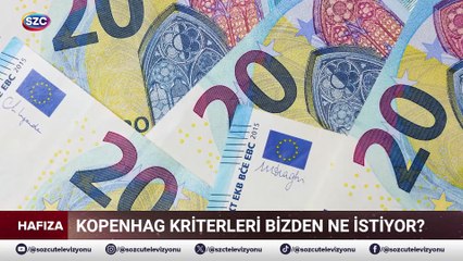 Hangi Kriterler? Kopenhag mı, Ankara mı? | HAFIZA