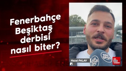ESH Spor Beşiktaş taraftarına sordu: Fenerbahçe derbisi nasıl biter?