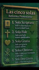Las cinco solas de la Reforma Protestante.