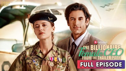 The Billionaire Female CEO From The Trailer Park (2025) [ SHORT DRAMA | FULL ]