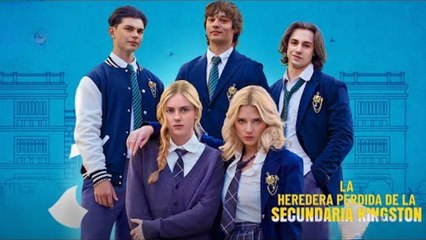 La Heredera Perdida De La Secundaria Kingston Completo