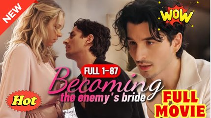 Reborn as My Enemy's Bride- Drama FULL MOVIES ENGLISH SUB