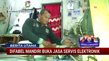 Difabel di Banjarmasin Miliki Keahlian di Bidang Jasa Servis Elektronik | BERITA UTAMA