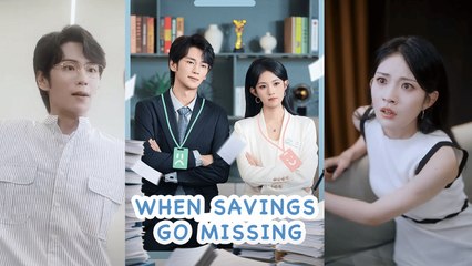When Savings Go Missing (2025) - FULL [Eng Sub]