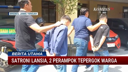 2 Pria Nyaris Dihajar Warga Usai Rampok Lansia di Brebes | BERITA UTAMA