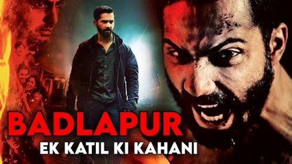 Badlapur full movie 1080p Bollywood Supper Hit Action Movie