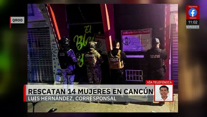 Rescatan a 14 presuntas víctimas de trata de personas en Quintana Roo