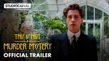 THIS IS NOT A MURDER MYSTERY | Official Trailer | STUDIOCANAL