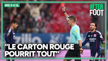 Brest 0-0 OL : "Le carton rouge pourrit tout" Riolo veut (toujours) changer la règle