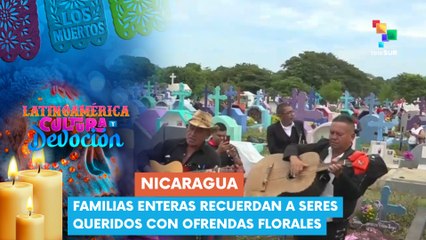 Nicaragüenses recuerdan a seres queridos con ofrendas florales Latinoamérica: Cultura y Devoción 02-11-2025