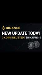 Binance New Update Today 3 Coins Delisted Big Changis