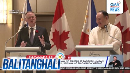 Status of Visiting Forces Agreement, pinirmahan ng Pilipinas at Canada | Balitanghali