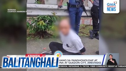 2 lalaking sangkot umano sa panghoholdap at pagnanakaw sa Marikina at Quezon City, arestado | Balitanghali