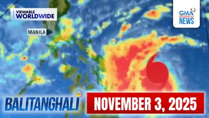 Balitanghali Express: November 3, 2025
