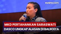 MKD Putuskan Saraswati Tetap Jadi Anggota DPR, Dasco Ungkap Alasannya