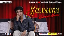 'Selamanya' Dendi Nata: Sebuah Pesan Kuat untuk Menghargai Waktu Bersama | NGORBIT