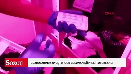 Buzdolabında uyuşturucu bulunan şüpheli tutuklandı
