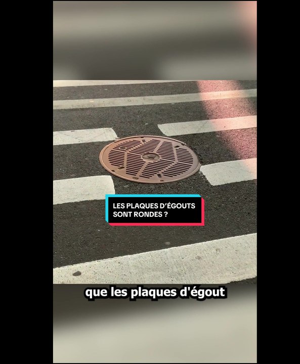 La forme des plaques d'égouts